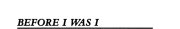 Couverture : Before I Was I