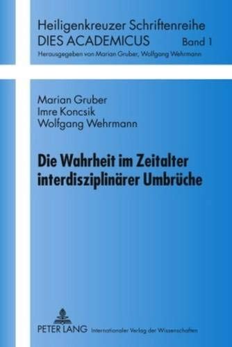 Couverture : Die Wahrheit im Zeitalter interdisziplinärer Umbrüche