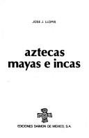 Couverture : Aztecas, mayas e incas