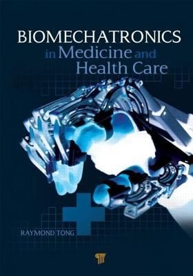 Couverture : Biomechatronics In Medicine And Health Care