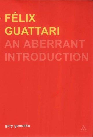 Couverture : Felix Guattari: An Aberrant Introduction (Transversals: New Directions in Philosophy Series)