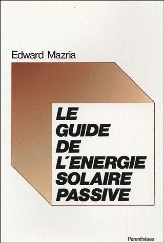 Couverture : Le Guide de l'énergie solaire passive