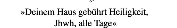 Couverture : "Deinem Haus gebührt Heiligkeit, Jhwh, alle Tage"