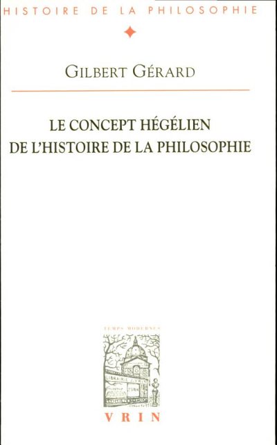 Couverture : Le concept hégélien de l'histoire de la philosophie