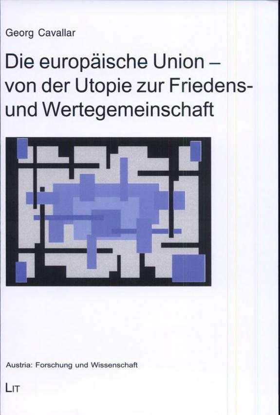 Couverture : Die Europäische Union - von der Utopie zur Friedens- und Wertegemeinschaft