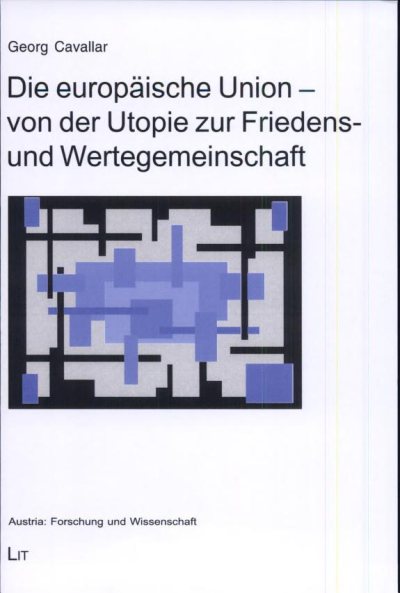 Couverture : Die Europäische Union - von der Utopie zur Friedens- und Wertegemeinschaft