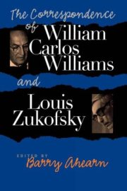 Couverture : The correspondence of William Carlos Williams & Louis Zukofsky