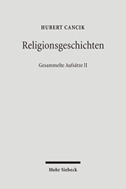 Couverture : Religionsgeschichten: Romer, Juden Und Christen Im Romischen Reich. Gesammelte Aufsatze II (German Edition)