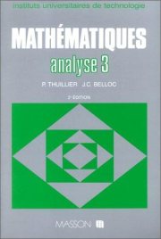 Couverture : Mathématiques BTS, tome 3 analyse 3. Séries intégrales de Laplace, intégrale de Fourier, transformation en Z