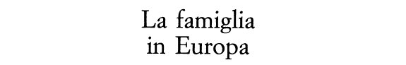 Couverture : La famiglia in Europa