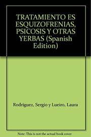 Couverture : Tratamiento de esquizofrenias, psicosis y otras yerbas