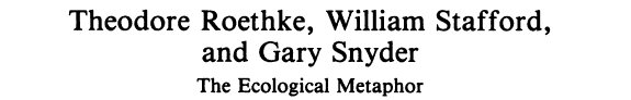 Couverture : Theodore Roethke, William Stafford, and Gary Snyder