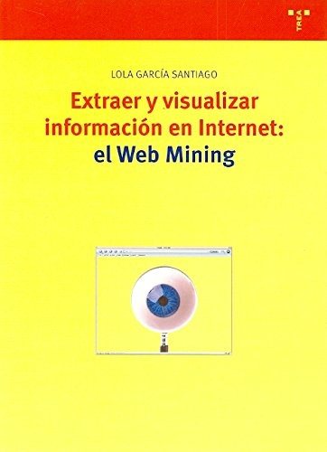 Couverture : Extraer y visualizar información en Internet