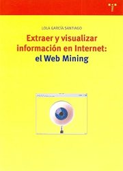 Couverture : Extraer y visualizar información en Internet