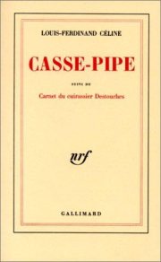 Couverture : Casse-pipe - Carnet du cuirassier Destouches