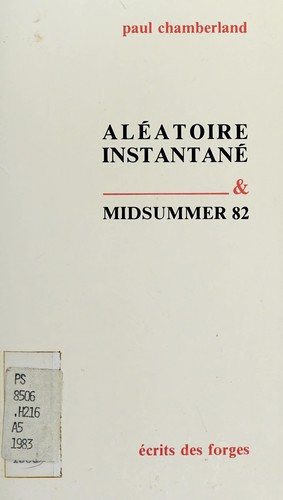 Couverture : Aléatoire instantané ; &, Midsummer 82