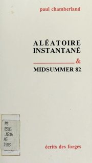 Couverture : Aléatoire instantané ; &, Midsummer 82