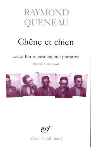 Couverture : Chene Et Chien/Petite Cosmogonie Portative/Le Chant Du Styrene
