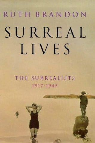 Couverture : Surreal Lives the Surrealists 1945