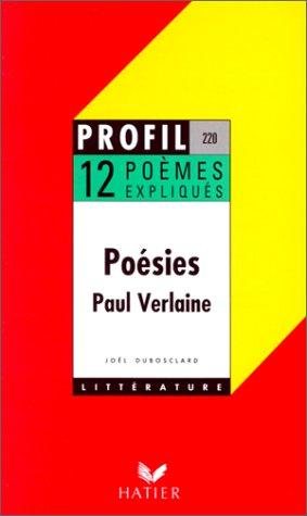 Couverture : Poésies de Paul Verlaine. 12 poèmes expliqués