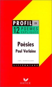 Couverture : Poésies de Paul Verlaine. 12 poèmes expliqués