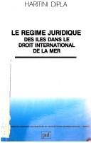 Couverture : La régime juridique des îles dans le droit international de la mer