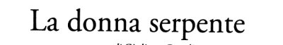 Couverture : La donna serpente