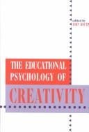 Couverture : The Educational Psychology of Creativity (Perspectives on Creativity Research)