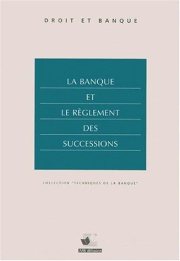 Couverture : La banque et le reglement des successions
