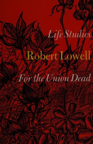 Couverture : Life studies, and For the Union dead