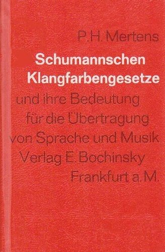 Couverture : Die Schumannschen Klangfarbengesetze und ihre Bedeutung für die Übertragung von Sprache und Musik