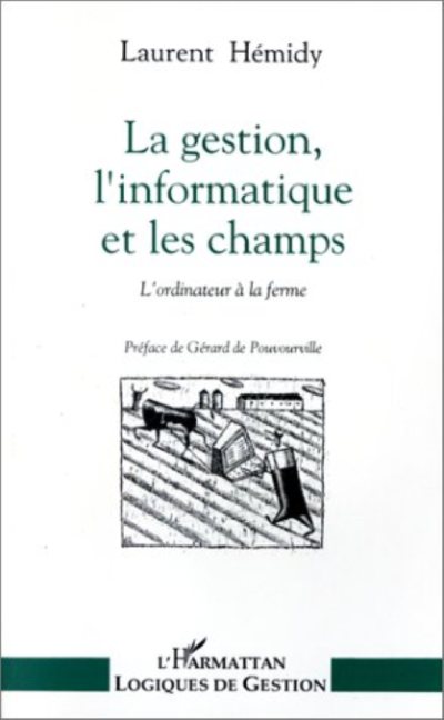 Couverture : La GESTION, L'INFORMATIQUE ET LE CHAMPS - L'ordinateur à la ferme