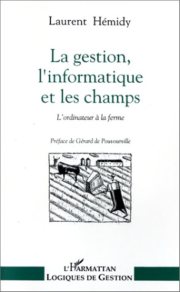 Couverture : La GESTION, L'INFORMATIQUE ET LE CHAMPS - L'ordinateur à la ferme