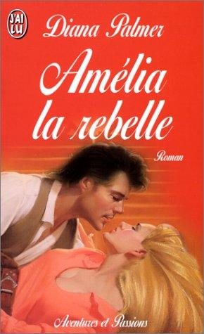 Couverture : Amélia la rebelle