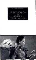 Couverture : La importancia de llamarse Daniel Santos