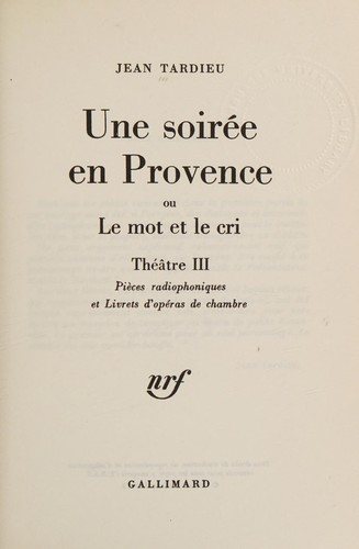 Couverture : Une Soirée en Provence ou Le mot et le cri