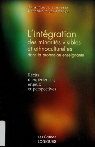 Couverture : L' intégration des minorités visibles et ethnoculturelles dans la profession enseignante