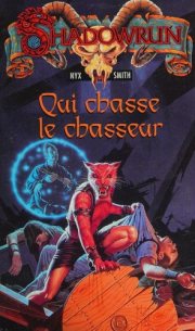 Couverture : Qui chasse le chasseur