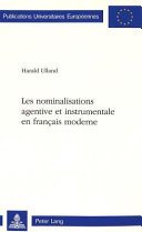 Couverture : Les nominalisations agentive et instrumentale en français moderne