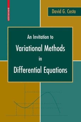 Couverture : An Invitation to Variational Methods in Differential Equations (Birkhuser Advanced Texts / Basler Lehrbcher)