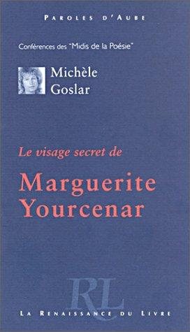 Couverture : Le visage secret de Marguerite Yourcenar