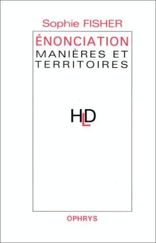 Couverture : Enonciation, manières et territoires