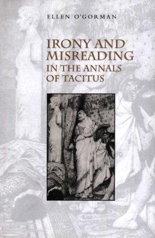 Couverture : Irony and misreading in the Annals of Tacitus
