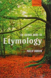 Couverture : The Oxford guide to etymology