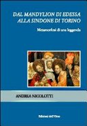 Couverture : Dal Mandylion di Edessa alla Sindone di Torino