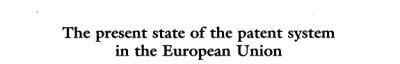 Couverture : The Present State of the Patent System in the European Union as Compared with the Situation in the United States of America and Japan (The Present State ... in the United States of America and Japan)