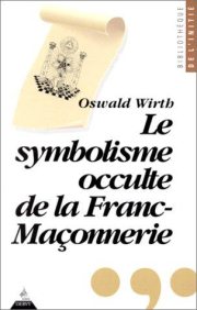 Couverture : Le symbolisme occulte de la franc-maçonnerie