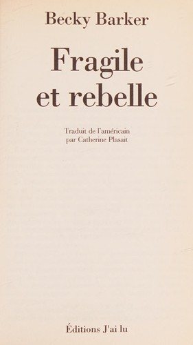 Couverture : Fragile et rebelle