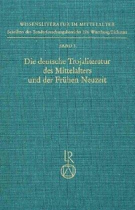 Couverture : Die Deutsche Trojaliteratur des Mittelalters und der frühen Neuzeit