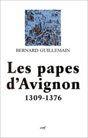 Couverture : Les papes d'Avignon, 1309-1376